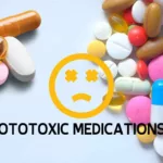 OTOTOXIC MEDICATIONS 1